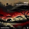 Download track Welcome To Africa (Radio Edit)