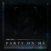 Download track Party On Me (Extended Mix)