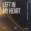 Download track Left In My Heart (Extended Mix)