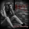 Download track Tell Me Something