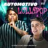 Download track Automotivo Lollipop (Super Slowed)