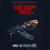 Download track JuJugg Trapp Finesse