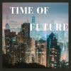 Download track Time Of Future