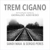 Download track Trem Cigano (A Viagem)