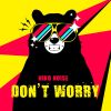 Download track Don't Worry (Radio Mix)