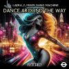 Download track Dance Around The Way (San Francisco City Mix)