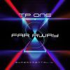 Download track Far Away (Extended Remix)