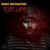 Download track Toxic Lady (Nasty Version)