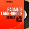 Download track Ar Meneziou Glaz