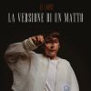 Download track La Versione Di Un Matto