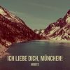 Download track Ich Liebe Dich, München!