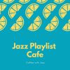 Download track Jazz Bath Playlist