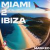 Download track Miami 2 Ibiza - AFRO HOUSE (Extended Mix)