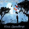 Download track Kiss Goodbye (Club Mix)