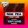 Download track I Don't Care (Yam Who? Instrumental Remix)