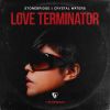 Download track Love Terminator (SOUTH BLAST! Remix)