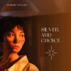 Download track Silver And Choice