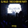 Download track This Is How We Party (Original Mix)