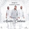 Download track Aceite En La Cintura (Remix) (Alexis Y Fido)