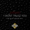 Download track I Don't Trust You (Radio Version)