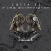 Download track Gotta Be (Original Mix)