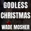 Download track Godless Christmas Eve