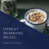 Download track Upbeat Morning Music