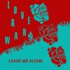 Download track Leave Me Alone