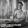 Download track Living The Good Life