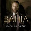 Download track Amor Imposible