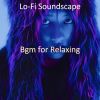 Download track Soundscape For Chilling At Home