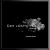 Download track Alexander Richter - Showing The Dead [DerLetzteTag _ Soundtrack]