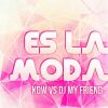 Download track Es La Moda (Kdw Mix)