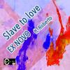 Download track Slave To Love (Base Uomo Cori)