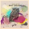 Download track Bad Dreams