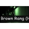 Download track BROWN RANG (FULL SONG HQ)