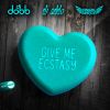 Download track Give Me Ecstasy (Original Mix)