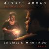 Download track Em Mires Et Miro I Rius (Sergi Vila Remix)