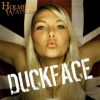 Download track Duckface (Radio Edit)