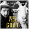 Download track Hide Your Goat