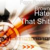 Download track Hate That Shit