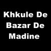 Download track Khkule De Bazar De Madine