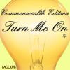 Download track Turn Me On' Hot Pants