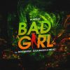 Download track Bad Girl