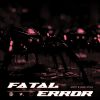 Download track Fatal Error (Extended Mix)