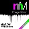 Download track And Sun Will Shine (Boogie Filtered Remix)