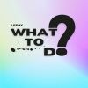 Download track What To Do? (Radio Edit)