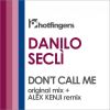 Download track Don't Call Me (Alex Kenji Remix)