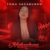 Download track Toma Vagabundo