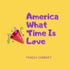 Download track America What Time Is Love